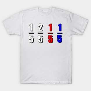 One fifth two fifth red fifth blue fifth T-Shirt